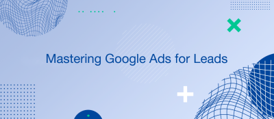 Can Google Ads Generate Leads?