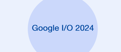 Google I/O 2024: Briefly About the Main