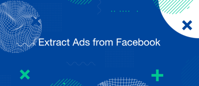 How do I Extract Ads from Facebook?
