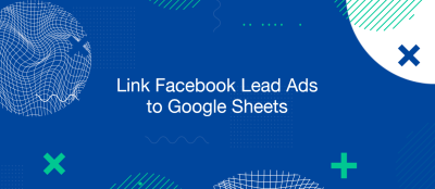 How do I Link Facebook Lead Ads to Google Sheets?