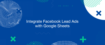 Streamlining Your Lead Management: Facebook Lead Ads to Google Sheets