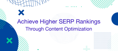 3 Approaches to Increasing Your Site's SERP Ranking Through Content Optimization
