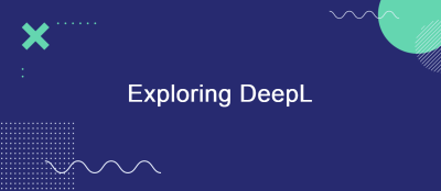 Exploring DeepL: A Comprehensive Review of Its Translation Capabilities