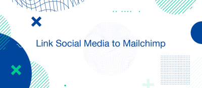 How Do I Link Social Media to Mailchimp?