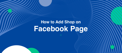 How to Add Shop on Facebook Page