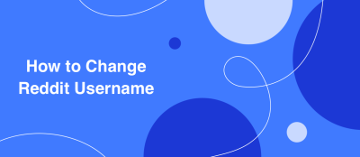 How to Change Reddit Username



