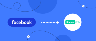How to Connect Facebook Lead Ads to KeepinCRM