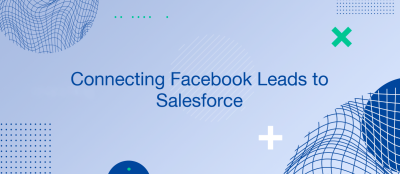 How to Connect Facebook Leads to Salesforce CRM