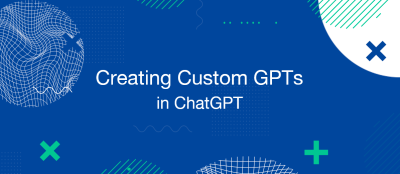 How to Create Custom GPTs in ChatGPT