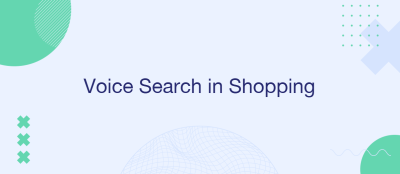 How Voice Search Is Revolutionizing Online Shopping