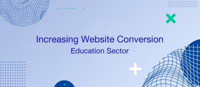 Increasing Website Conversion in the Education Sector