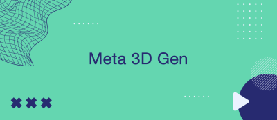 Meta 3D Gen – a Revolution in 3D Graphics