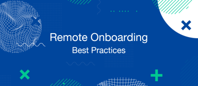 Remote Onboarding Best Practices
