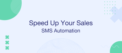 Speed Up Your Sales: How SMS Automation Gets Leads to Buy Faster Speed Up Your Sales: How SMS Automation Gets Leads to Buy Faster