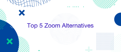 Top 5 Zoom Alternatives