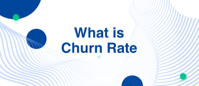 What is Churn Rate and How to Calculate It