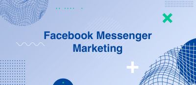 What is Facebook Messenger Marketing