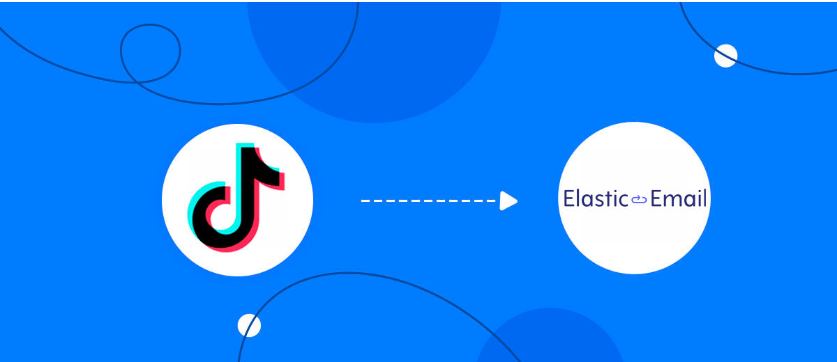 How to Connect TikTok with Elastic Email Create Contacts