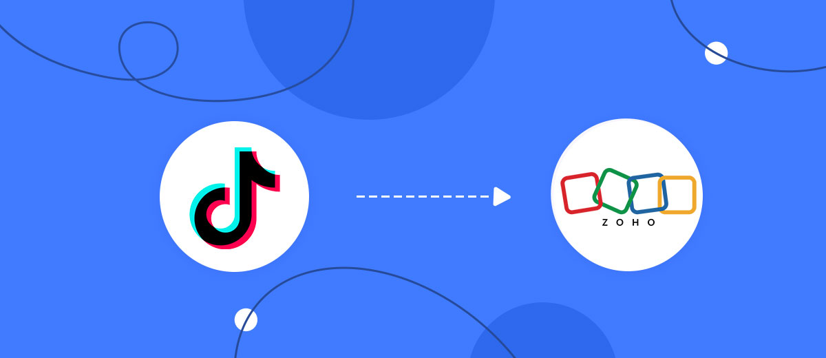 How to Connect TikTok with Zoho CRM Create Leads