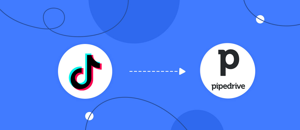 How to Connect TikTok with Pipedrive Create Task