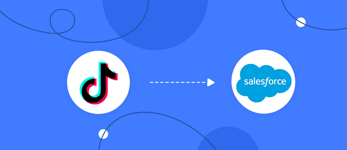 How to Connect TikTok with Salesforce CRM Create Lead