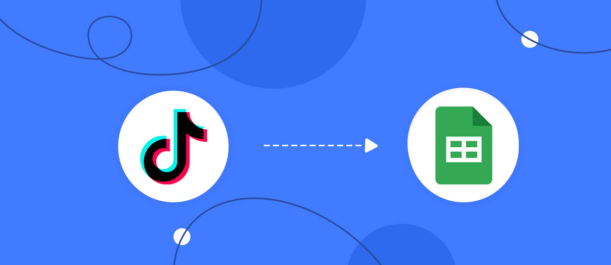 How to TikTok with Google Sheets