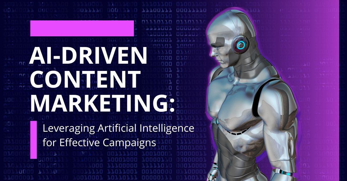 Leveraging AI for Effective Content Marketing Campaigns