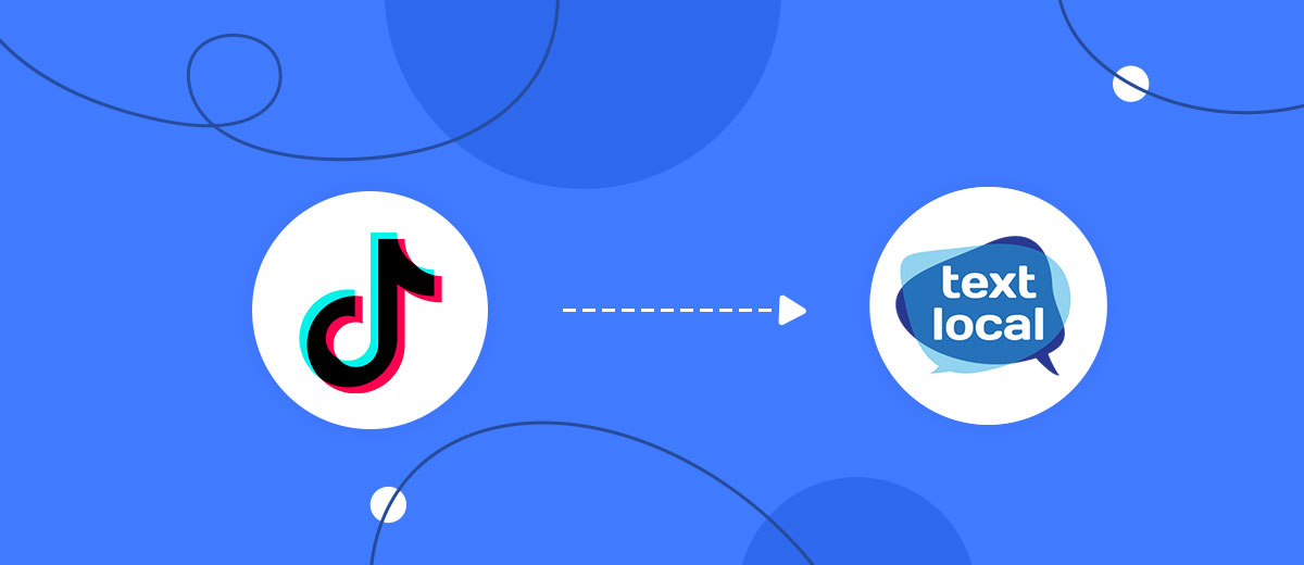 How to Connect TikTok with Textlocal