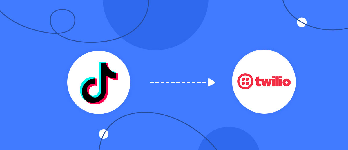 How to Connect TikTok with Twilio