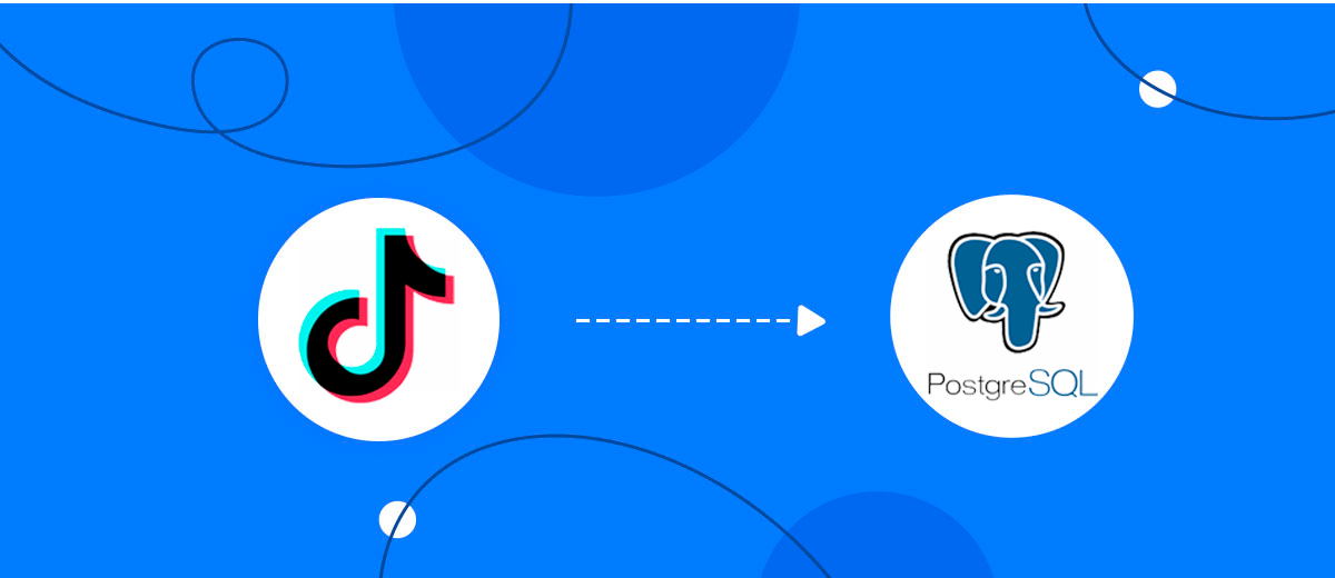 How to Connect TikTok with PostgreSQL