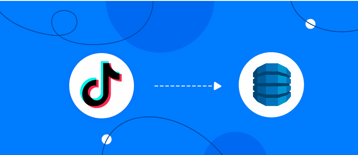 How to Connect TikTok with Amazon DynamoDB