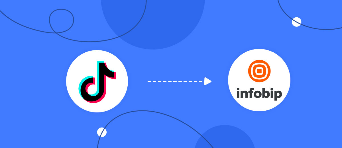 How to Connect TikTok with Infobip