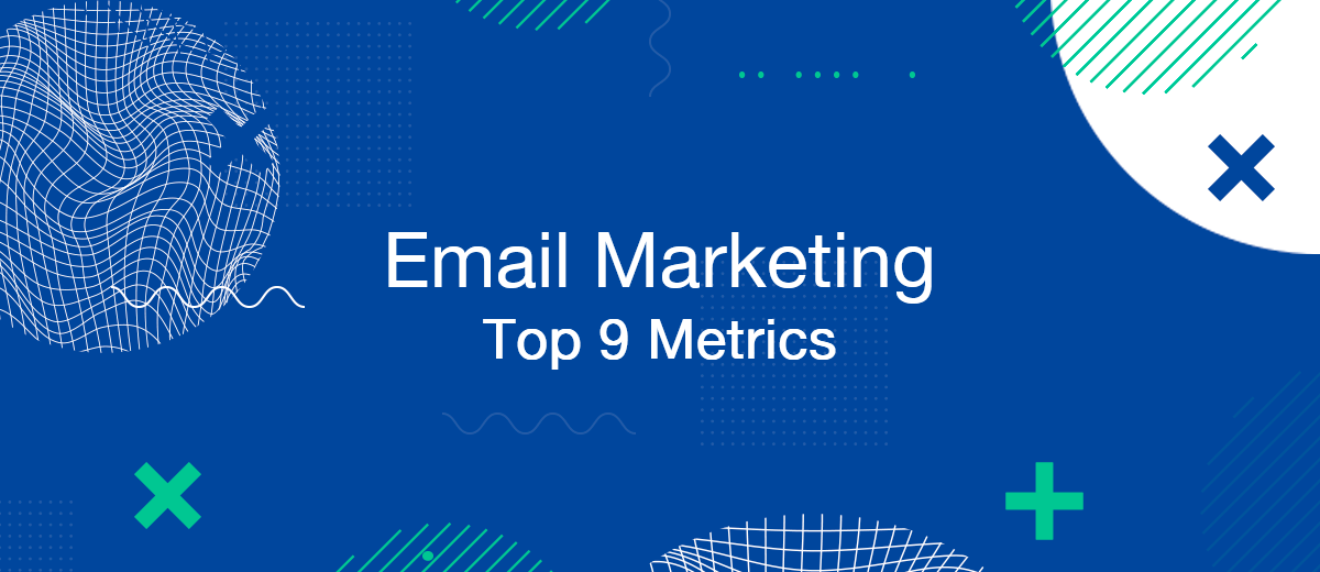 9 Email Marketing Metrics You Should Track in Each Campaign