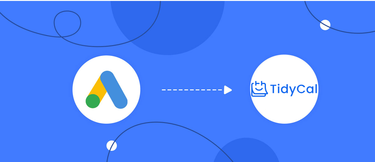 How to Connect Google Lead Form with TidyCal Create Contacts How to Connect Google Lead Form with TidyCal Create Contacts