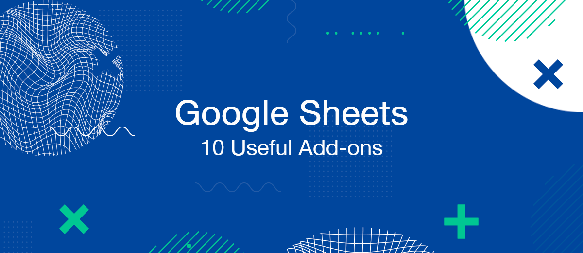 10 Interesting Extensions (Add-ons) for Google Sheets