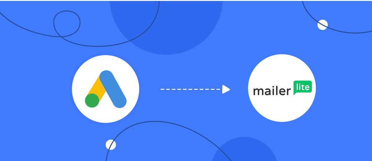 How to Connect Google Lead Form with MailerLite