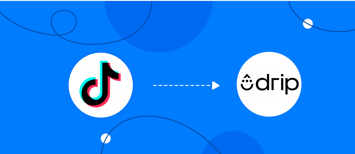 How to ConnectTikTok with Drip Create/Update Subscribers