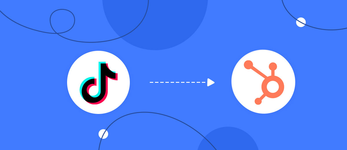 How to Connect TikTok with HubSpot Create Deal