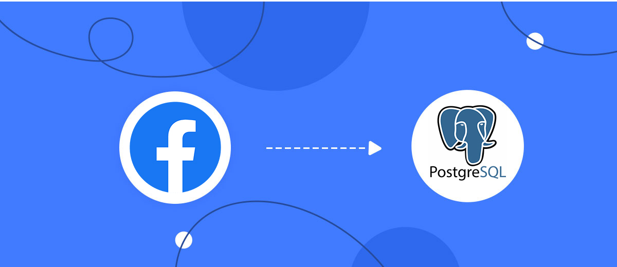 How to Connect Facebook with PostgreSQL How to Connect Facebook with PostgreSQL