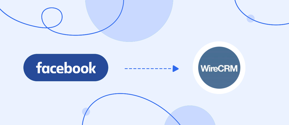 How to Create WireCRM Сontacts from New Facebook Leads Ads