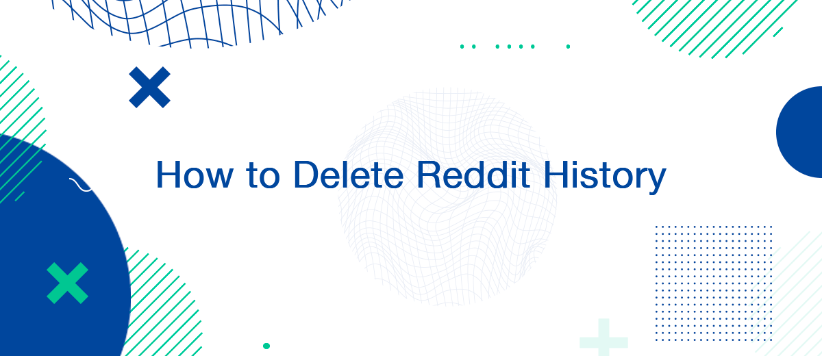 How to Delete Reddit History: 5 Ways