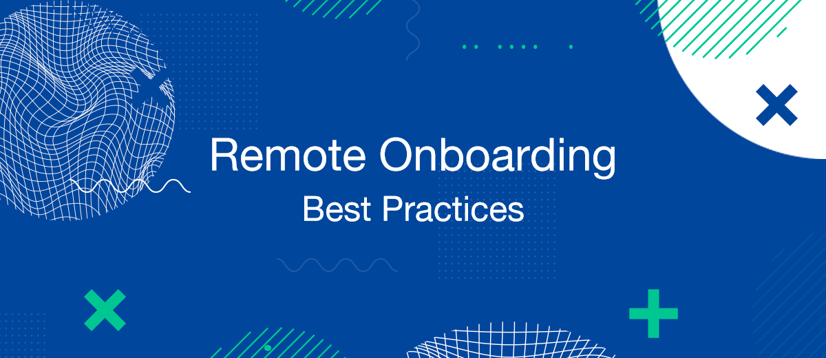 Mastering Remote Onboarding: A Comprehensive Guide