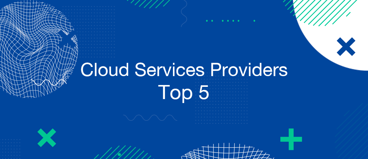 Review of Top 5 Cloud Service Providers 2023: Features and Comparison