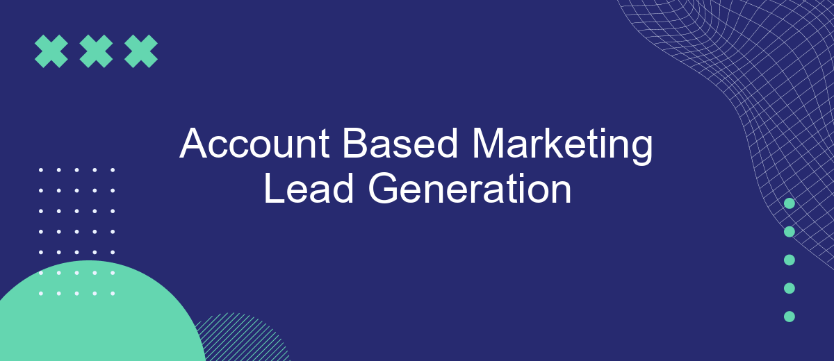 Account Based Marketing Lead Generation