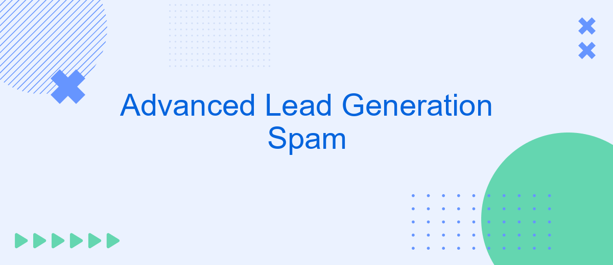 Advanced Lead Generation Spam