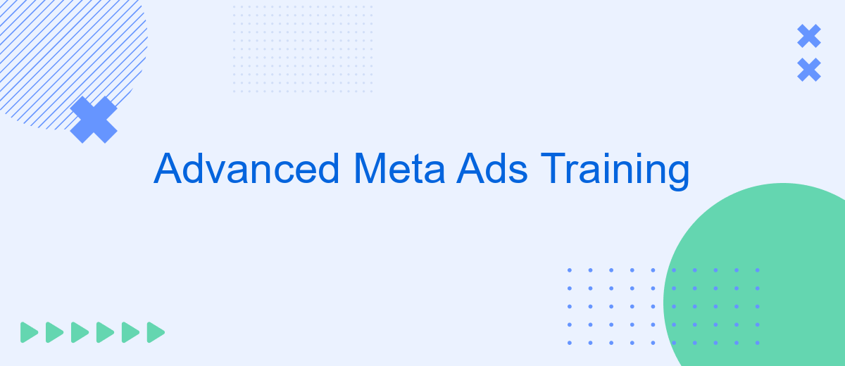 Advanced Meta Ads Training