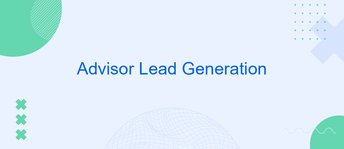 Advisor Lead Generation