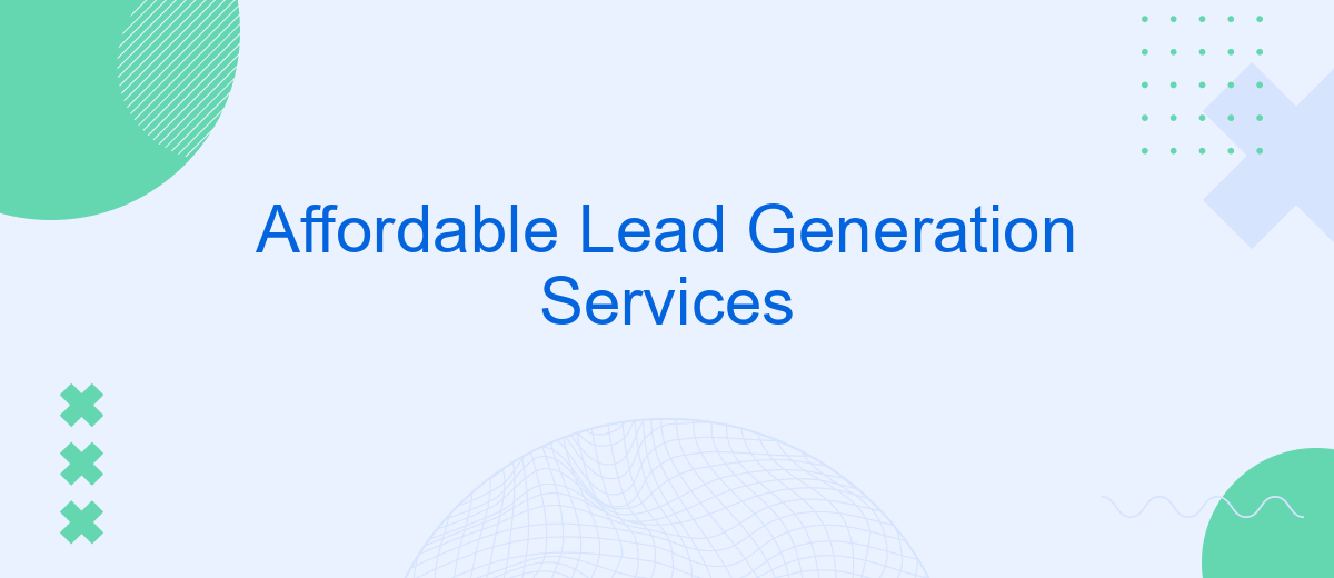 Affordable Lead Generation Services