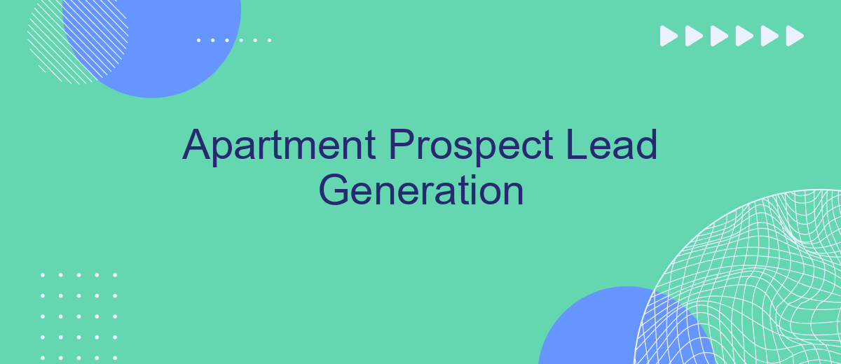 Apartment Prospect Lead Generation