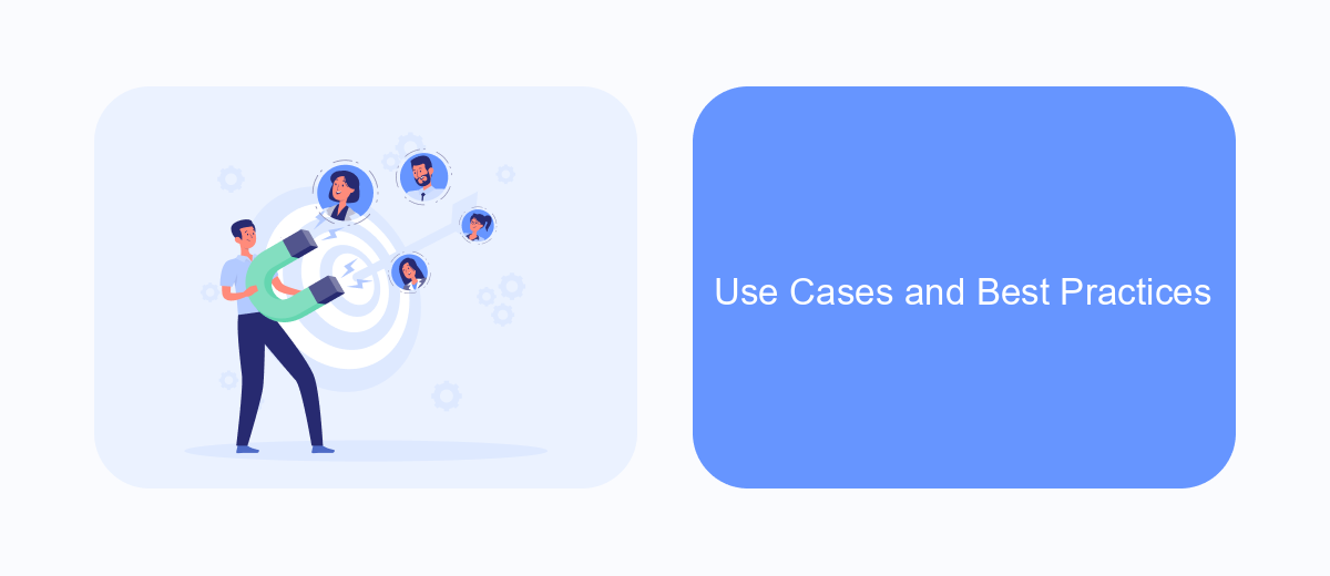 Use Cases and Best Practices Use Cases and Best Practices